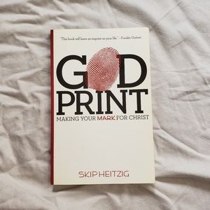 Godprint: Making Your Mark for Christ Skip Heitzig